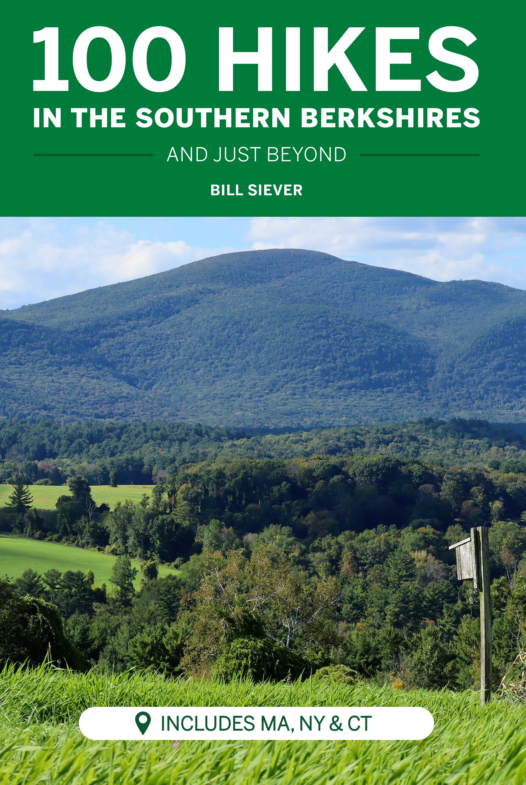 100 Hikes In The Southern Berkshires and just beyond
