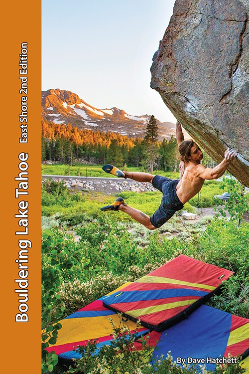 Bouldering Lake Tahoe-East Shore 2nd Edition
