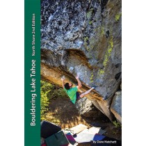 Bouldering Lake Tahoe - North Shore 2nd Edition