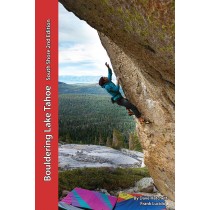 Bouldering Lake Tahoe-South Shore 2nd Edition