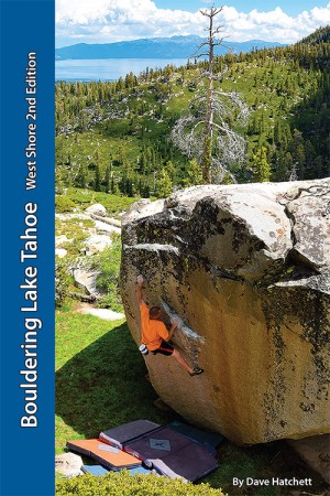 Bouldering Lake Tahoe - West Shore 2nd Edition